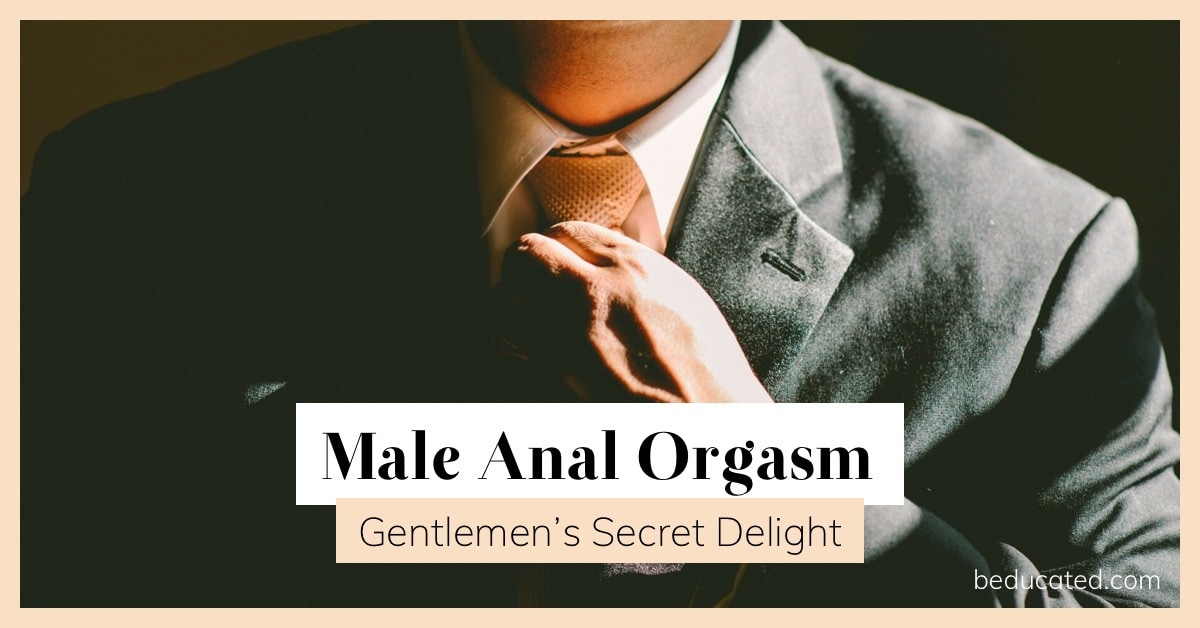 Man Anal Orgasm